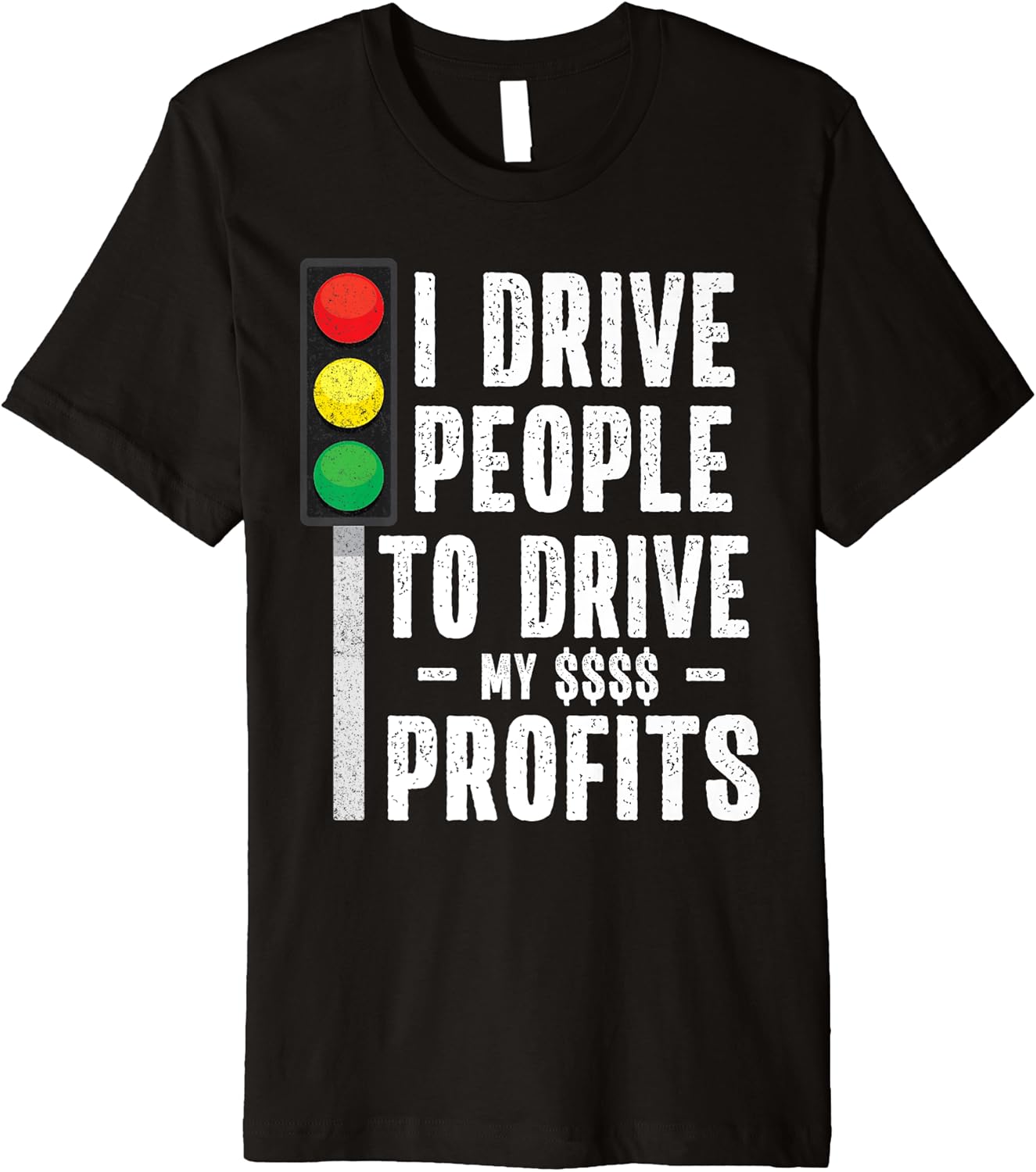 Professional Driver Quote Rideshare I Drive Profits Meme